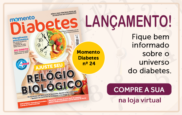 Chegou a revista Momento Diabetes edição 24. Leia agora!