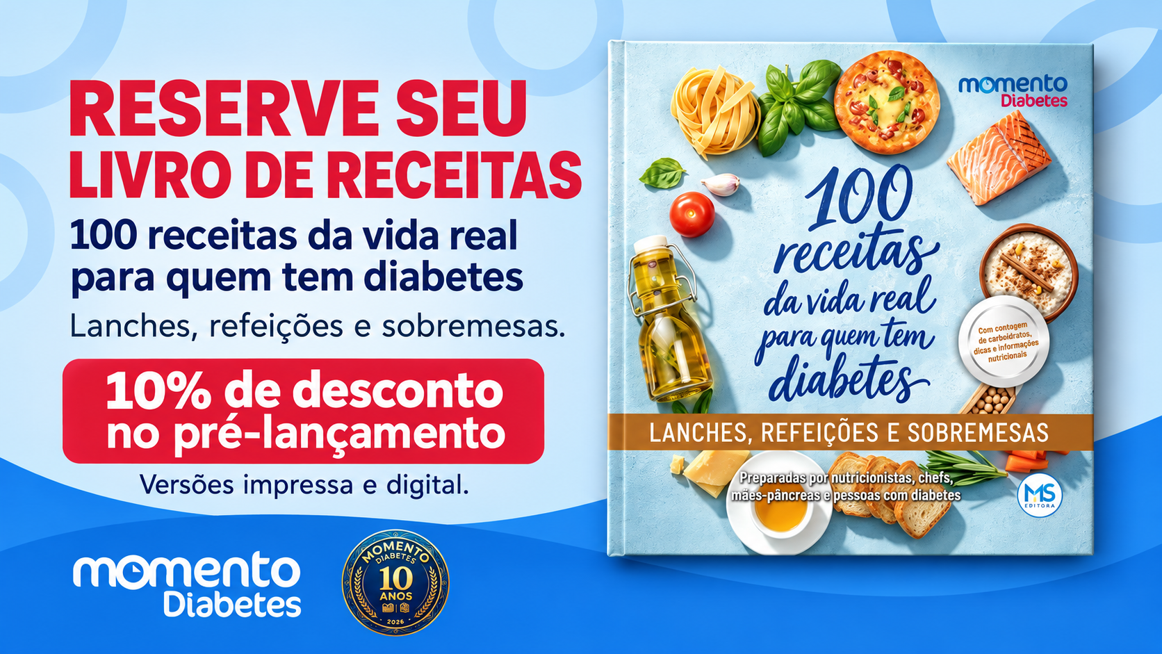 Momento Diabetes faz pré-lançamento de livro com 100 receitas da vida real